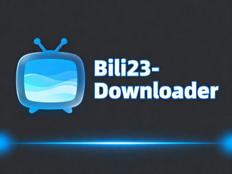 Bili23-Downloader B站视频下载器 v1.70.4 绿色版-侠聚阁资源网